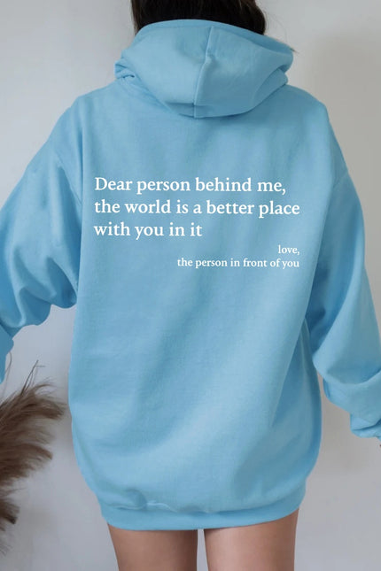 Dear Person Behind Me Unisex Trendy Hoodies
