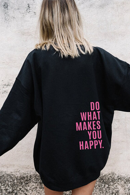 Do What Makes You Happy hoodie